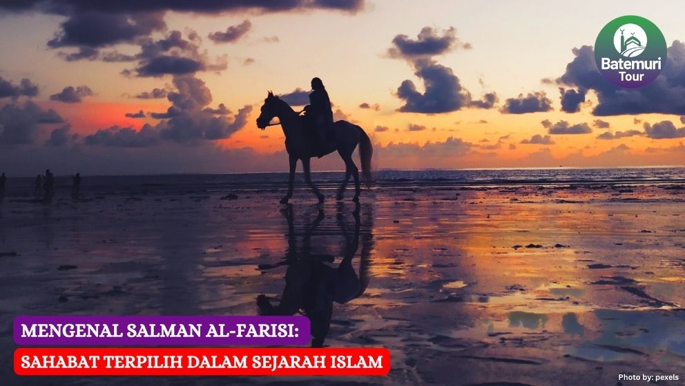 Mengenal Salman al-Farisi: Sahabat Terpilih dalam Sejarah Islam